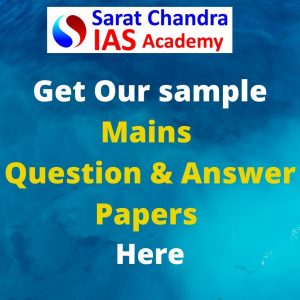 Sarat Chandra IAS Academy Sample Mains Question & Answer Papers Mains Test series